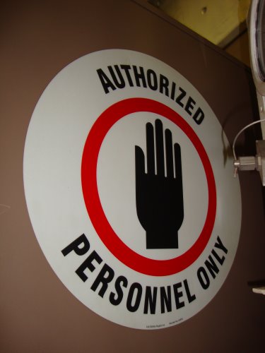 Authorized Personnel Only - we WERE authorized!