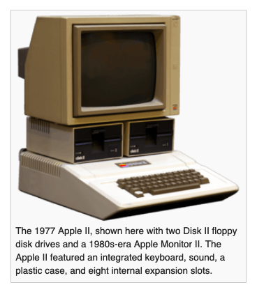 The Apple II was released in 1977 (Image courtesy of the 2017 version of Wikipedia)